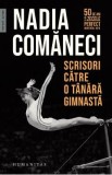 Scrisori catre o tanara gimnasta - Nadia Comaneci