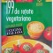 199 de retete vegetariene cu planse color