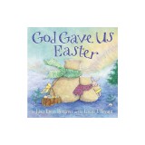 God Gave Us Easter
