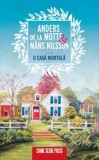 Cumpara ieftin O casa mortala/Anderes de la Motte, Mans Nilsson
