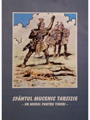 Sfantul Mucenic Tarsizie, un model pentru tineri (Editia: 2002) foto