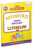 Cumpara ieftin Activitati pentru invatarea literelor. 3-5 ani/***