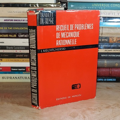 I. MECHTCHERSKI - RECUEIL DE PROBLEMES DE MECANIQUE RATIONNELLE , MIR ,1973 # foto