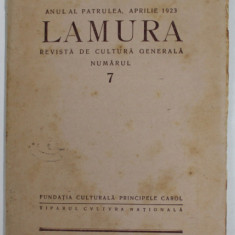 LAMURA , REVISTA DE CULTURA GENERALA , NUMARUL 7 , ANUL , PATRU , APRILIE 1923