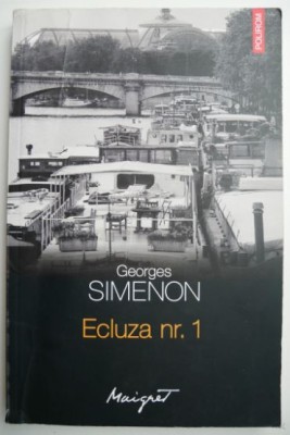 Ecluza nr. 1 &amp;ndash; Georges Simenon foto