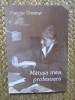 Mătușa Mea, Profesoara - Francisc Urmenyi, Autograf - Biografii, Memorii, Jurnale, Editura Marineasa, 2003