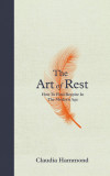 Art of Rest | Hammond Claudia Hammond, Canongate Books