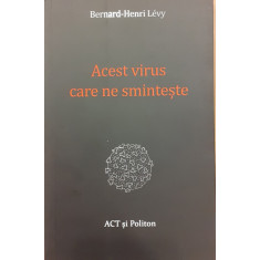 Acest virus care ne sminteste