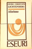 Aforisme - Georg Christoph Lichtenberg - Editura Univers, 1970, Eseuri, Filosofie, Limba Romana, Coperta Brosata, Stare Buna