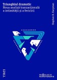 Triunghiul dramatic - Editura Trei