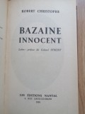 Robert Christophe - Bazaine innocent, Editions Nantal, 1938