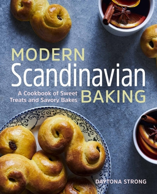 Modern Scandinavian Baking: A Cookbook of Sweet Treats and Savory Bakes foto