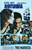 Karl May - Aventurierul. Theo Marseiezul
