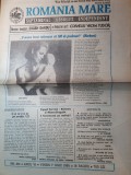 Ziarul romania mare 7 iulie 1995-o mama buna valoreaza cat 100 de profesii