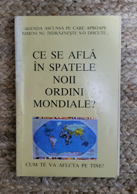 CE SE AFLA IN SPATELE NOII ORDINI MONDIALE? foto