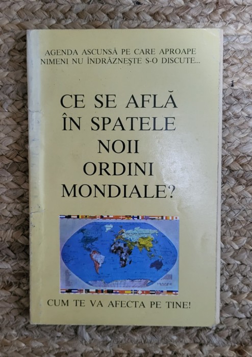 CE SE AFLA IN SPATELE NOII ORDINI MONDIALE?