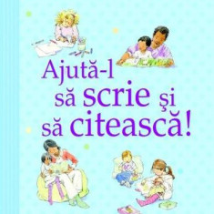 Ghidurile Usborne pentru parinti Ajuta-l sa scrie si sa citeasca