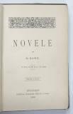 NOVELE de N. GANE , VOLUMUL II , EDITIA A DOUA , 1886 , COPERTA CU PETE SI URME DE UZURA
