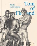 Tom of Finland: Made in Germany (bilingual edition) |, Skira