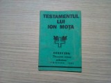 TESTAMENTUL LUI ION MOTA - Editura Gordian, editia a VI -a, 1993, 47 p., Alta editura