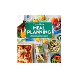 Taste of Home Meal Planning: The 500+ Recipes, Secrets &amp;amp; Tips That Busy Meal Planners Rely on Most