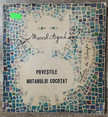 Povestile motanului cocotat - Marcel Ayme// ilustratii Palayer foto