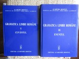 GRAMATICA LIMBII ROMANE VOL. I - CUVANTUL , VOL. II - ENUNTUL , 2005