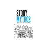 Storymythos: A Movie Guide to Better Business Stories