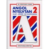 Angol nyelvtan alap-, k&ouml;z&eacute;p- &eacute;s felsőfokon 2. - Dr. Szentiv&aacute;nyi &Aacute;gnes