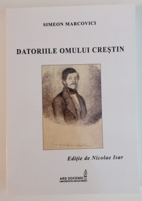 Datoriile Omului Creștin - Simeon Marcovici foto