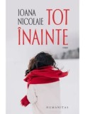 Cumpara ieftin Tot inainte/Ioana Nicolaie