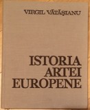 Istoria Arte Europene De Virgil Vatasianu 2 vol. (Vol. 1 Epoca Medie, 1967 - Vol 2. Arta Renasterii, 1972)