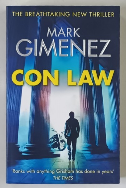 CON LAW by MARK GIMENEZ , 2013