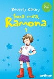 Sora mea, Ramona #1 | paperback - Beverly Cleary, Arthur