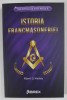 Istoria Francmasoneriei - Albert Gallatin Mackey, 2022, Librex Publishing - Carte Istorie