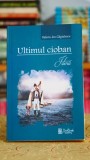 Ultimul cioban. Istorii - Valeriu Ion Gagiulescu (Autograf) Carte Editura Bookbreak 2016 Literatura Romana