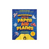 Smithsonian Book of Paper Airplanes