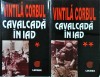 Vintila Corbul - Cavalcada in iad, 2 volume