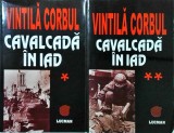 Vintila Corbul - Cavalcada in iad, 2 volume