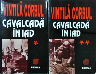 Vintila Corbul - Cavalcada in iad, 2 volume foto