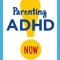 Parenting ADHD Now!: Easy Intervention Strategies to Empower Kids with ADHD