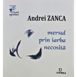 Mersul prin iarba necosita - 2021 - Andrei Zanca (AN261)