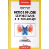 METODE IMPLICITE DE INVESTIGARE A PERSONALITATII-FLORIN A. SAVA-267522