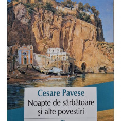 Cesare Pavese - Noapte de sarbatoare si alte povestiri (editia 2016)