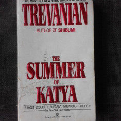 The summer of Katya - Trevanian (carte in limba engleza)