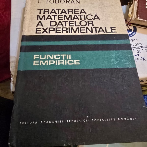 Tratarea matematica a datelor experimentale - I. Todoran