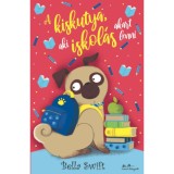 A kiskutya, aki iskol&aacute;s akart lenni - Bella Swift