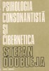 Stefan Odobleja - Psihologia Consonantista si Cibernetica | Carte Romana 1978 | Psihologie Stiinta Cognitiva