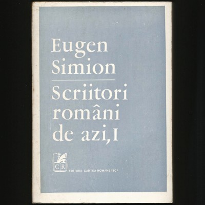 SCRIITORI ROM&amp;Acirc;NI DE AZI, I - EUGEN SIMION foto