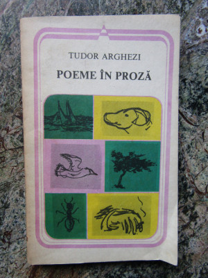 Tudor Arghezi - Poeme in proza (Editura Minerva, 1985) foto